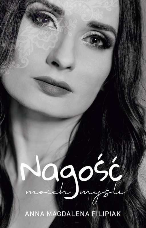 Nagość moich myśli, Anna Magdalena Filipiak