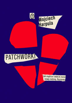 Patchworki, Wojciech Harpula