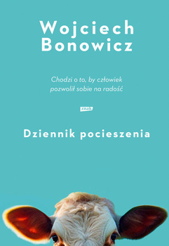 Dziennik pocieszenia, Wojciech Bonowicz