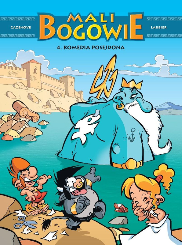 Mali Bogowie T.4 Komedia Posejdona, Christophe Cazenove