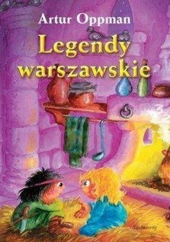 Legendy Warszawskie - Artur Oppman