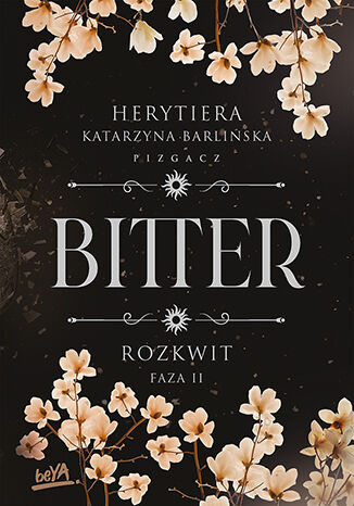 Rozkwit. Faza 2. Bitter, P.S. Herytiera "pizgacz"