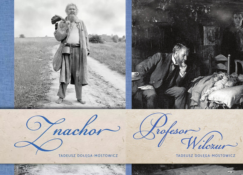 Znachor + Profesor Wilczur, Tadeusz Dołęga-Mostowicz