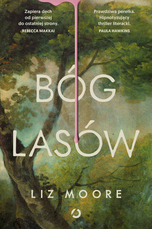 Bóg lasów, Liz Moore