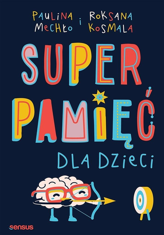 Superpamięć dla dzieci w.2, Paulina Mechło