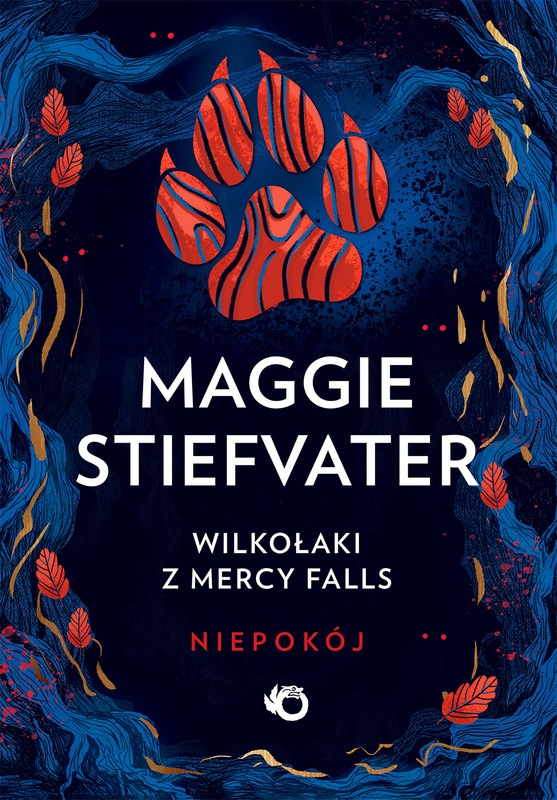 Niepokój. Wilkołaki z Mercy Falls. Niepokój. Tom 2, Maggie Stiefvater