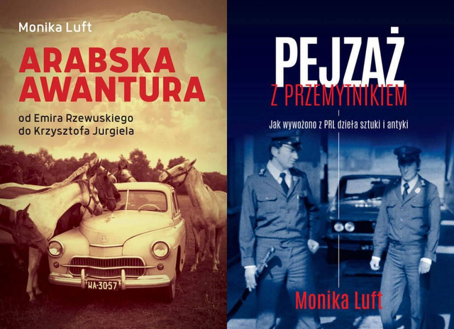 Arabska awantura + Pejzaż z przemytnikiem, Monika Luft