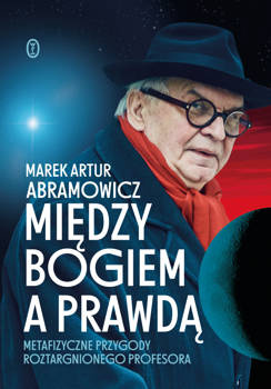 Między Bogiem a prawdą, Marek Artur Abramowicz