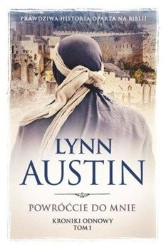 Kroniki odnowy T.1 Powróćcie do mnie - Lynne Austin