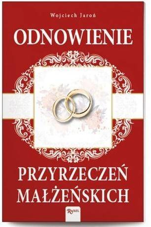 Odnowienie przyrzeczeń małżeńskich - Wojciech Jaroń