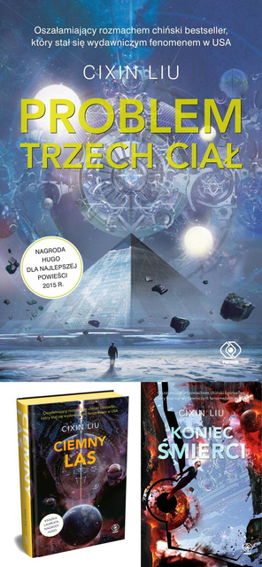 Edycje kolekcjonerskie - Problem trzech ciał + Ciemny las + Koniec śmierci, Cixin Liu