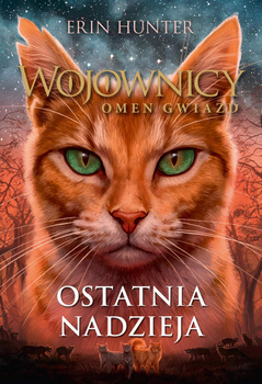 Ostatnia nadzieja, Erin Hunter