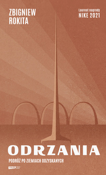 Odrzania. Podróż po Ziemiach Odzyskanych, Zbigniew Rokita