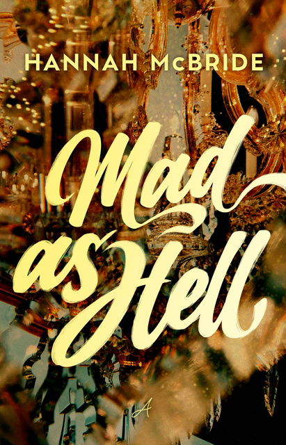 Mad as Hell, Hannah McBride