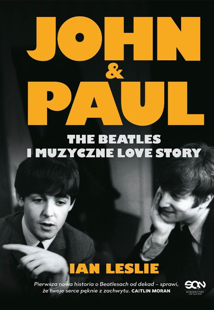 John & Paul. The Beatles i muzyczne love story, Ian Leslie