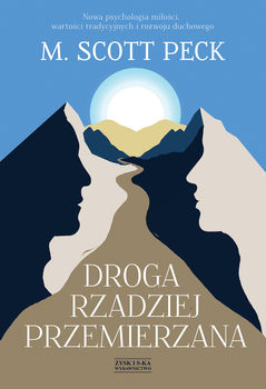 Droga rzadziej przemierzana, M. Scott Peck