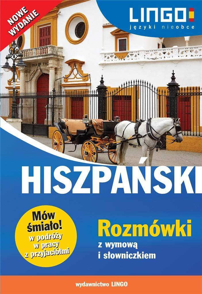 Hiszpański. Rozmówki z wymową i słowniczkiem - Justyna Jannasz
