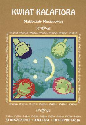 Kwiat kalafiora - Małgorzata Musierowicz