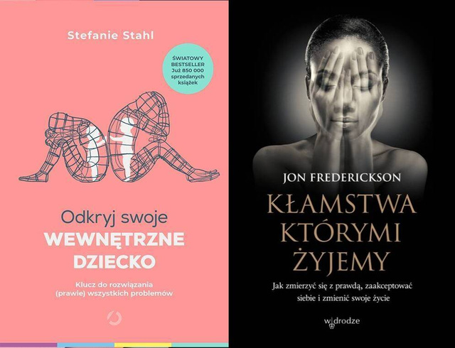 Odkryj swoje wewnętrzne dziecko + Kłamstwa którymi żyjemy PAKIET 2