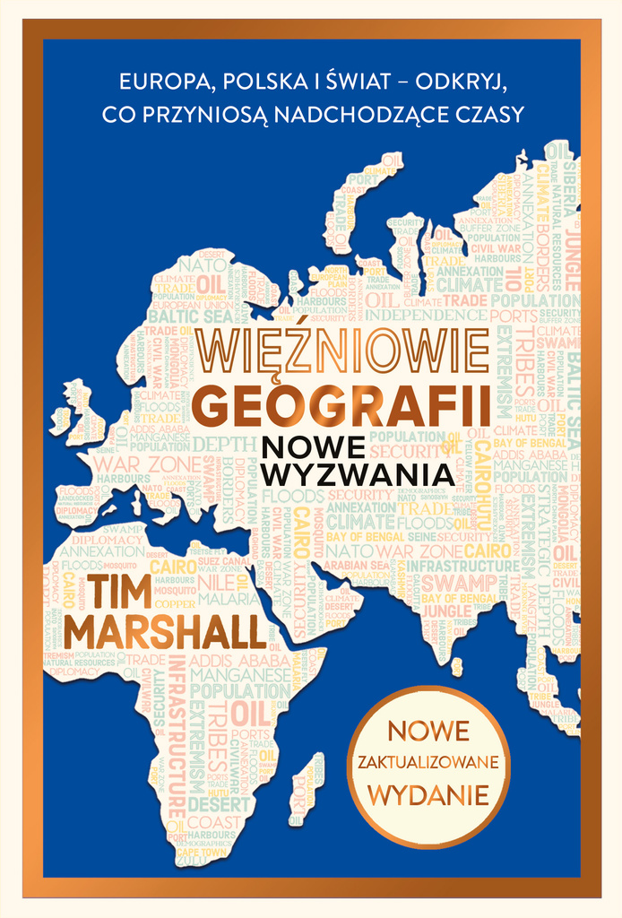 Więźniowie geografii. Nowe wyzwania., Tim Marshall