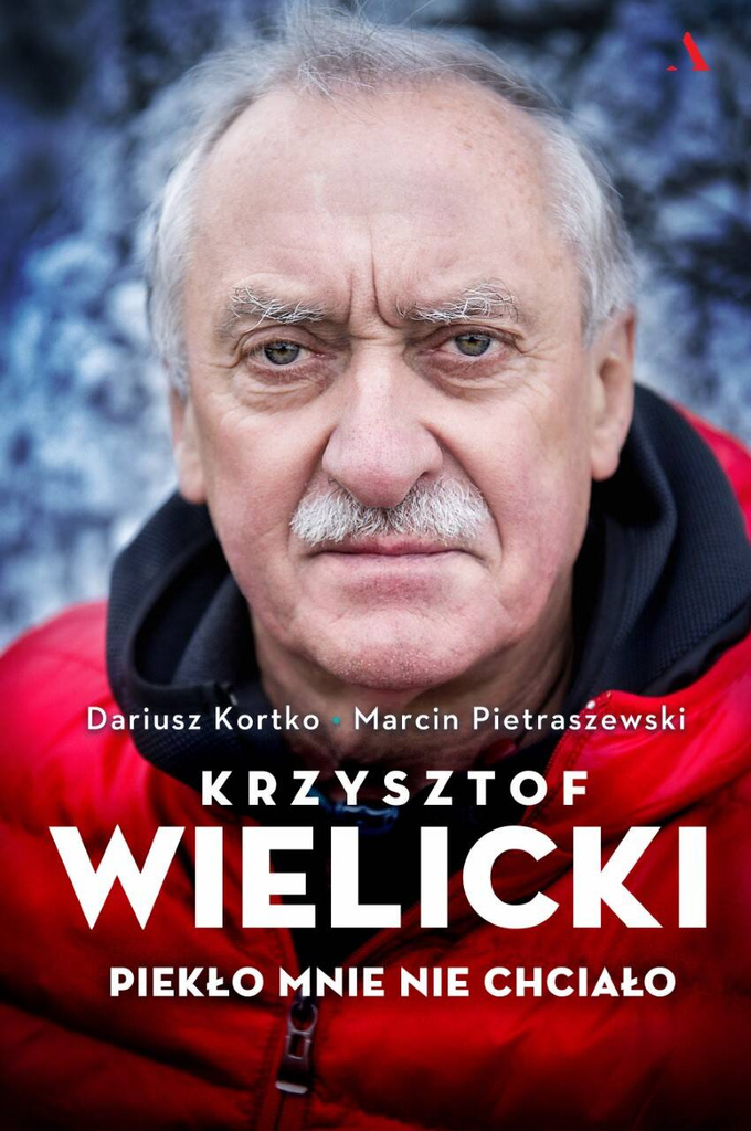 Krzysztof Wielicki. Piekło mnie nie chciało, Dariusz Kortko