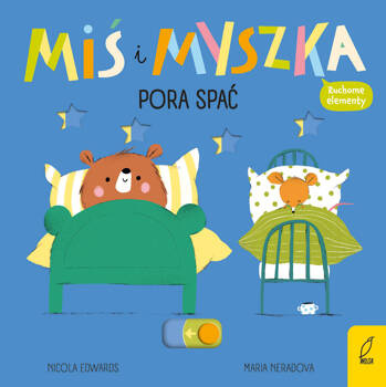 Miś i Myszka. Pora spać, Nicola Edwards