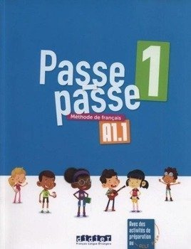 Passe-Passe 1 Methode de francais A1.1 - Adam Catherine, Berger Christelle