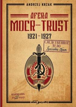 Afera "MOCR-Trust" 1921-1927 - Andrzej Krzak