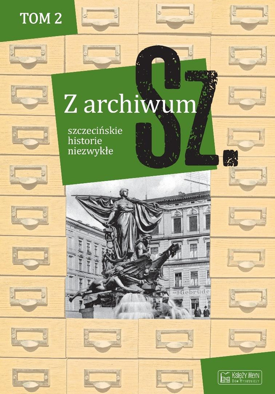 Z archiwum Sz. T. 2, praca zbiorowa