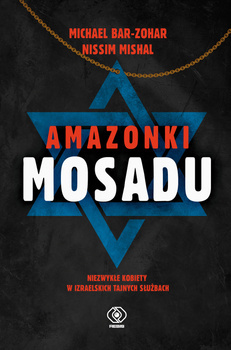 Amazonki Mosadu, Michael Bar-Zohar, Nissim Mishal
