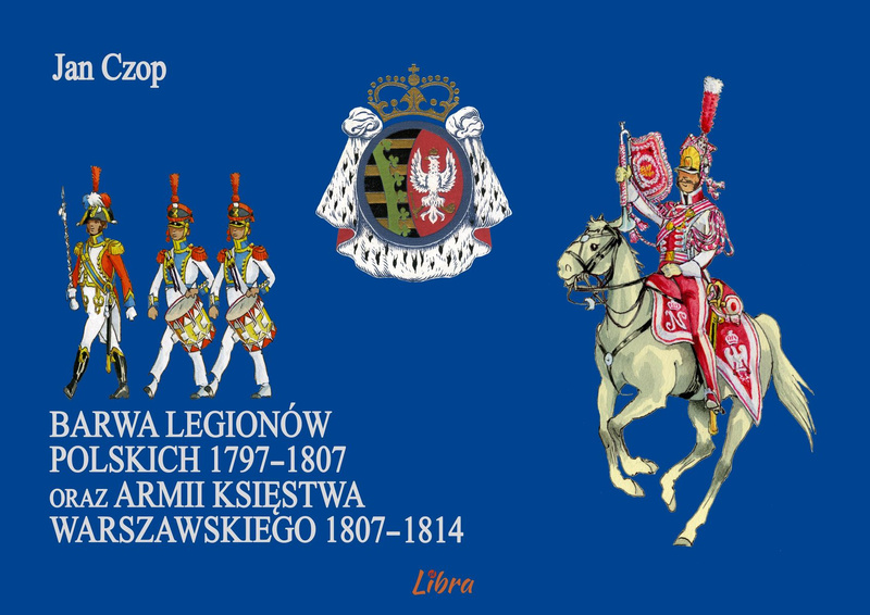 Barwa Legionów Polskich 1797–1807 oraz armii Księstwa Warszawskiego 1807–1814, Jan Czop