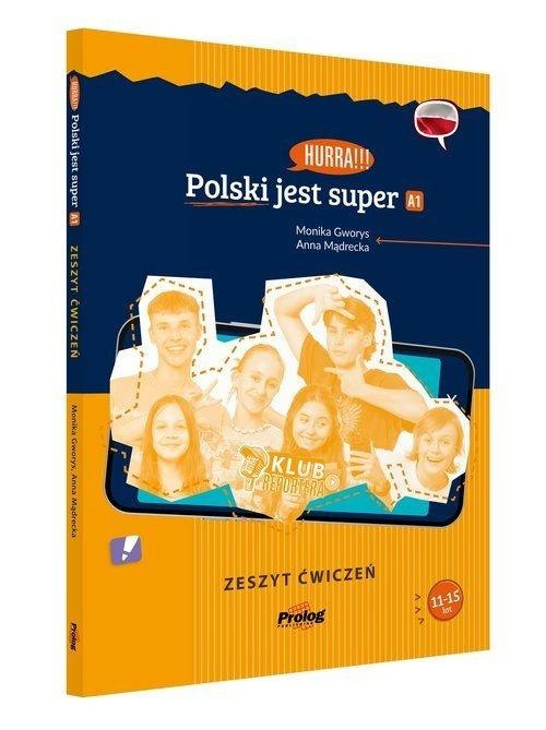 Hurra!!! Polski jest super A1 Zeszyt ćwiczeń, Monika Gworys