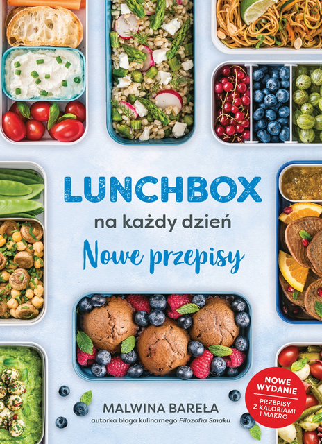 Lunchbox na każdy dzień. Nowe przepisy, Malwina Bareła