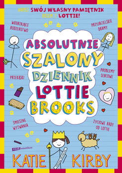 Absolutnie szalony dziennik Lottie Brooks, Katie Kirby