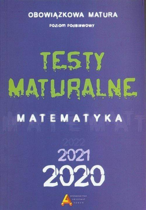 Testy Maturalne. Matematyka 2020 ZP - praca zbiorowa