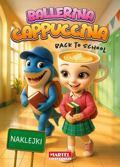 Ballerina Cappuccina back to school z naklejkami, praca zbiorowa