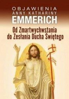 Objawienia Anny Kathariny Emmerich, A. K. Emmerich