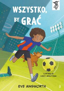Wszystko, by grać. To się czyta, tom 4, Eve Ainsworth