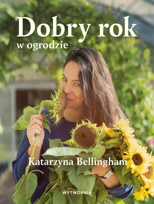 Dobry rok w ogrodzie, Katarzyna Bellingham