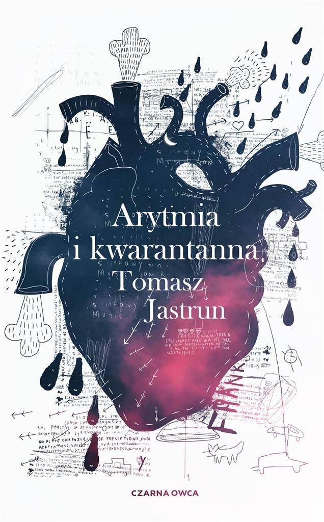 Arytmia i kwarantanna - Tomasz Jastrun