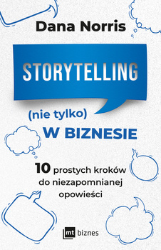 Storytelling (nie tylko) w biznesie, Dana Norris