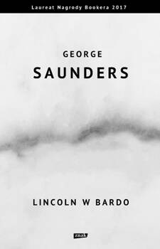 Lincoln w Bardo, George Saunders