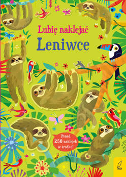 Lubię naklejać. Leniwce, Kirsteen Robson