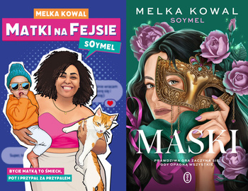 Maski + Matki na Fejsie, Melka Kowal