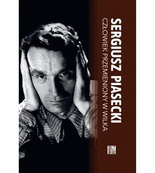 Człowiek przemieniony w wilka, Sergiusz Piasecki