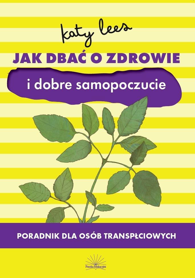 Jak dbać o zdrowie i dobre samopoczucie, Katy Lees
