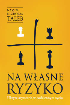 Na własne ryzyko, Nassim Nicholas Taleb