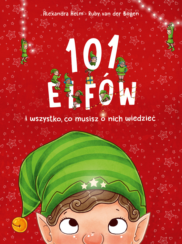 101 elfów i wszystko, co musisz o nich wiedzieć, Ruby van der Bogen