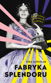 Fabryka splendoru, Ewa Szponar