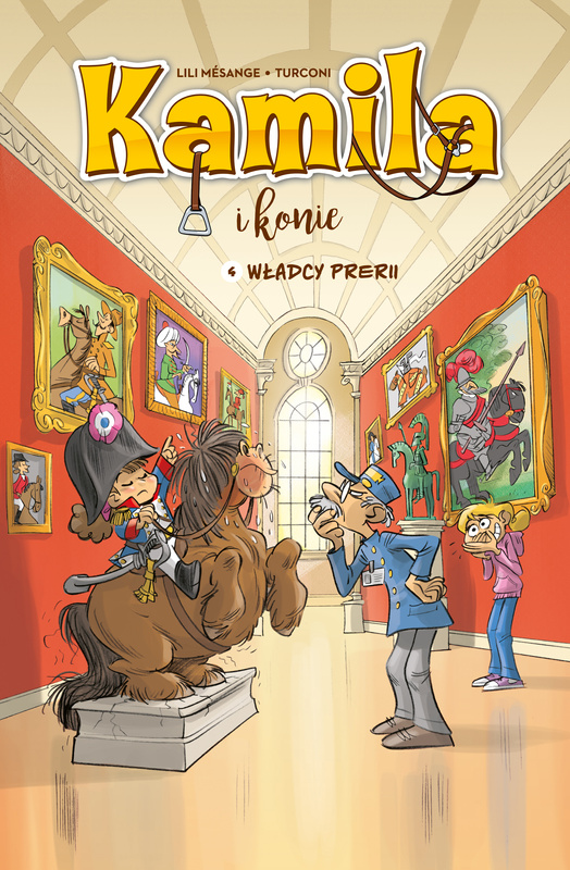 Władcy prerii. Kamila i Konie. Tom 4, Lili Mésange